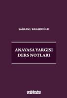 Anayasa Yargısı Ders Notları Anayasa Yargısı Ders Notları