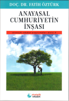 ANAYASAL CUMHURİYETİN İNŞASI ( ÖZTÜRK )