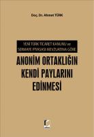 Anonim Ortaklığın Kendi Paylarını Edinmesi