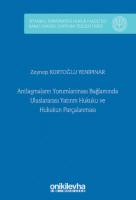 Antlaşmaların Yorumlanması Bağlamında Uluslararası Yatırım Hukuku ve Hukukun Parçalanması