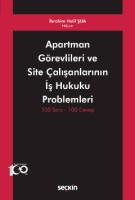 Apartman Görevlileri ve Site Çalışanlarının İş Hukuku Problemleri Apartman Görevlileri ve Site Çalışanlarının İş Hukuku Problemleri