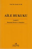 AİLE HUKUKU FASİKÜL IV BOŞANMA DAVASI VE SONUÇLARI AİLE HUKUKU FASİKÜL IV BOŞANMA DAVASI VE SONUÇLARI