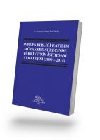 Avrupa Birliği Katılım Müzakere Sürecinde Türkiye'nin İstihdam Stratejisi (2000 – 2014)