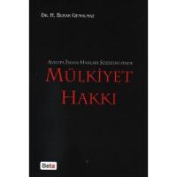 Avrupa İnsan Hakları Sözleşmesinde Mülkiyet Hakkı Avrupa İnsan Hakları Sözleşmesinde Mülkiyet Hakkı