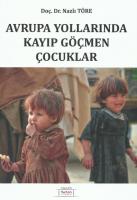 Avrupa Yollarında Kayıp Göçmen Çocuklar ( TÖRE )