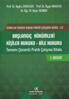 Başlangıç Hükümleri Kişiler Hukuku - Aile Hukuku Tamamı Çözümlü Pratik Çalışma Kitabı Başlangıç Hükümleri Kişiler Hukuku - Aile Hukuku Tamamı Çözümlü Pratik Çalışma Kitabı