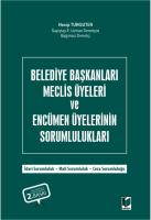 Belediye Başkanları Meclis Üyeleri ve Encümen Üyelerinin Sorumlulukları