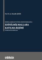 Bilimsel Çalışmalar ve Güncel Yargıtay Kararlarıyla Edinilmiş Mallara Katılma Rejimi ve Bağlantılı Konular