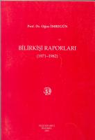 Bilirkişi Raporları 1971 - 1982 Bilirkişi Raporları 1971 - 1982