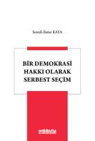 Bir Demokrasi Hakkı Olarak Serbest Seçim