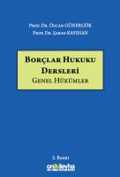 Borçlar Hukuku Dersleri (Genel Hükümler) Borçlar Hukuku Dersleri (Genel Hükümler)