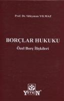 Borçlar Hukuku Özel Borç İlişkileri