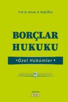 BORÇLAR HUKUKU ÖZEL HÜKÜMLER 6. BASKI BORÇLAR HUKUKU ÖZEL HÜKÜMLER 6. BASKI
