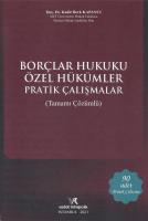 Borçlar Hukuku Özel Hükümler Pratik Çalışmalar Borçlar Hukuku Özel Hükümler Pratik Çalışmalar