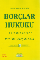 BORÇLAR HUKUKU ÖZEL HÜKÜMLER PRATİK ÇALIMALARI 4. baskı