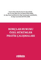 Borçlar Hukuku Özel Hükümler Pratik Çalışmaları Borçlar Hukuku Özel Hükümler Pratik Çalışmaları