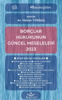 Borçlar Hukukunun Güncel Meseleleri 2023 Borçlar Hukukunun Güncel Meseleleri 2023