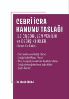 Cebri İcra Kanunu Taslağı İle Öngörülen Yenilik ve Değişiklikler