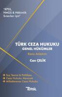Türk Ceza Hukuku Genel Hükümler Konu Anlatımı Türk Ceza Hukuku Genel Hükümler Konu Anlatımı