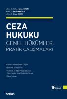 Ceza Hukuku Genel Hükümler Pratik Çalışmaları 16.BASKI Ceza Hukuku Genel Hükümler Pratik Çalışmaları 16.BASKI