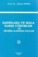 Ceza Hukuku Şahıslara ve Mala Karşı Cürümle ve Bilişim Alanında Suçlar