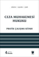 Ceza Muhakemesi Hukuku (Pratik Çalışma Kitabı) 4.BASKI