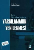Ceza Muhakemesinde Yargılamanın Yenilenmesi