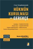 Ceza Yargılamasında Hükmün Kurulması ve Gerekçe  2.BASKI Ceza Yargılamasında Hükmün Kurulması ve Gerekçe  2.BASKI