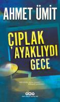 Çıplak Ayaklıydı Gece Çıplak Ayaklıydı Gece
