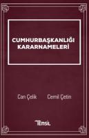 Cumhurbaşkanlığı Kararnameleri Cumhurbaşkanlığı Kararnameleri
