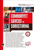 Cumhuriyet Savcısı ve Soruşturma Cumhuriyet Savcısı ve Soruşturma