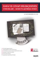 Dava ve Cevap Dilekçesinin Unsurları – Somutlaştırma Yükü Dava ve Cevap Dilekçesinin Unsurları – Somutlaştırma Yükü