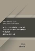 Deliller ve Hüküm Eksikliği Yönünden İstinaf İncelemesi ve Kararı (HMK m. 353/1-a-6)