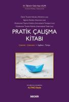 Deniz Ticaret Hukuku, Deniz Sigorta Hukuku, Uluslararası Taşıma Hukuku, Uluslararası Ticaret Hukuku Pratik Çalışma Kitabı 6.BASKI Deniz Ticaret Hukuku, Deniz Sigorta Hukuku, Uluslararası Taşıma Hukuku, Uluslararası Ticaret Hukuku Pratik Çalışma Kitabı 6.BASKI