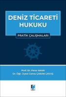 Deniz Ticareti Hukuku Pratik Çalışmalar Deniz Ticareti Hukuku Pratik Çalışmalar