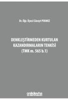Denkleştirmeden Kurtulan Kazandırmaların Tenkisi;(TMK m. 565 b.1)