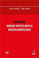 Depremin Hukuki Boyutlarıyla Değerlendirilmesi Depremin Hukuki Boyutlarıyla Değerlendirilmesi