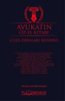 Avukatın Öz -El Kitabı (Ceza Davaları Rehberi ) Avukatın Öz -El Kitabı (Ceza Davaları Rehberi )
