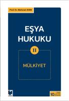 Eşya Hukuku II (Mülkiyet) Eşya Hukuku II (Mülkiyet)