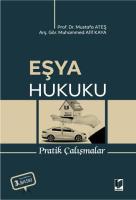 Eşya Hukuku Pratik Çalışmalar Eşya Hukuku Pratik Çalışmalar