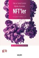 Fikir ve Sanat Eserleri Hukuku Açısından NFT'ler Fikir ve Sanat Eserleri Hukuku Açısından NFT'ler