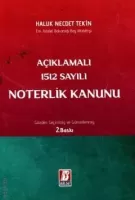 Açıklamalı 1512 Sayılı Noterlik Kanunu 2.BASKI Açıklamalı 1512 Sayılı Noterlik Kanunu 2.BASKI