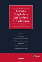 Gümrük Vergilerinin Geri Verilmesi ve Kaldırılması 2.BASKI