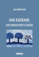 Hak Kavramı: Toplumdan Bireye Doğru