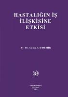Hastalığın İş İlişkisine Etkisi Hastalığın İş İlişkisine Etkisi