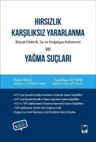 Hırsızlık, Karşılıksız Yararlanma ve Yağma Suçları