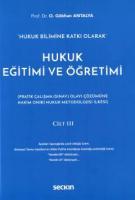 Hukuk Eğitimi ve Öğretimi Cilt: III