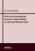 Hukuk Muhakemeleri Kanunu Çerçevesinde Ticari Defterlerle İspat