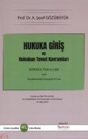 HUKUKA GİRİŞ VE HUKUKUN TEMEL KAVRAMLARI HUKUKA GİRİŞ VE HUKUKUN TEMEL KAVRAMLARI