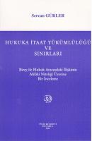Hukuka İtaat Yükümlülüğü ve Sınırları